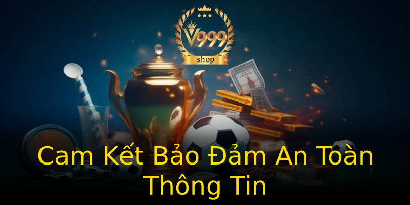 Cam Kết Bảo Đảm An Toàn Thông Tin Cam Kết Bảo Đảm An Toàn Thông Tin