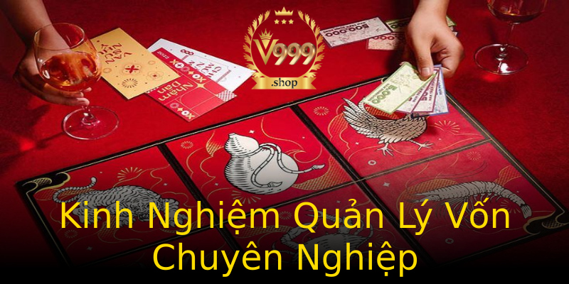 Kinh Nghiệm Quản Lý Vốn Chuyên Nghiệp Kinh Nghiệm Quản Lý Vốn Chuyên Nghiệp